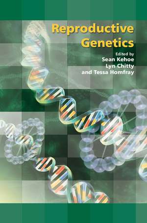 Reproductive Genetics de Sean Kehoe