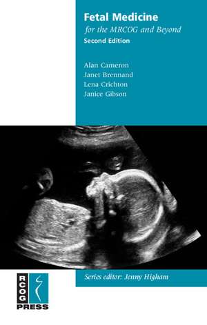 Fetal Medicine for the MRCOG and Beyond de Alan Cameron