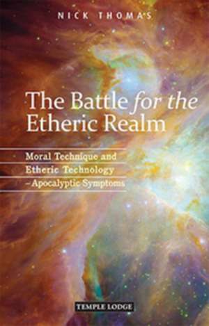 The Battle for the Etheric Realm de Nick Thomas