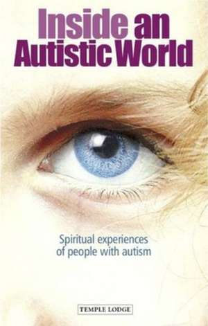 Inside an Autistic World de Hilke Osika