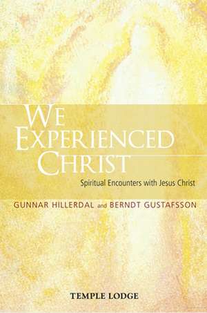 We Experienced Christ de Gunnar Hillerdal