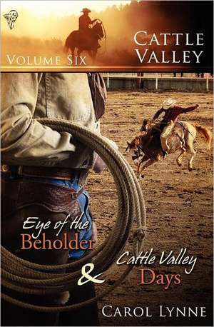 Cattle Valley: Vol 6 de Carol Lynne