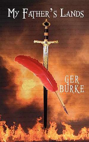 My Father's Lands de Ger Burke