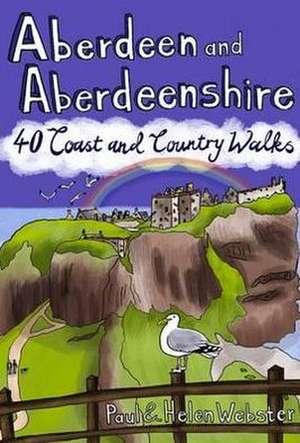 Aberdeen and Aberdeenshire de Paul Webster