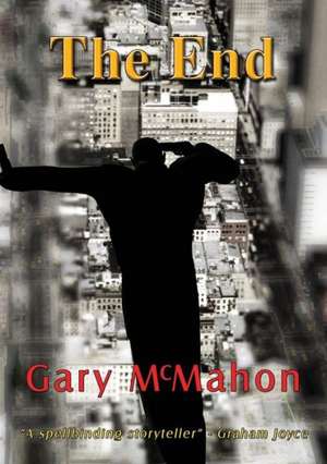 The End de Gary McMahon