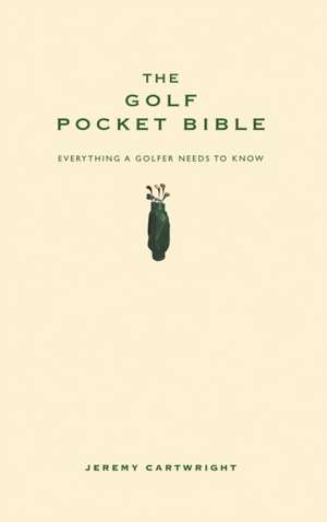 Golf Pocket Bible de Jeremy Cartwright