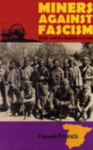 Miners Against Fascism de Hywel Francis