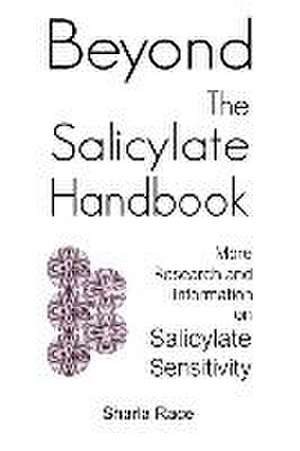 Beyond the Salicylate Handbook de Sharla Race