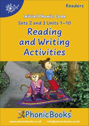 Phonic Books Dandelion Readers Reading and Writing Activities Set 2 Units 1-10 and Set 3 Units 1-10 (Alphabet code, blending 4 and 5 sound words): Photocopiable Activities Accompanying Dandelion Readers Set 2 Units 1-10 and Set 3 Units 1-10 de Phonic Books