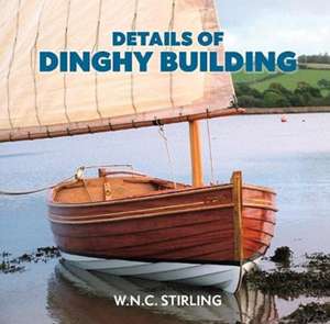 Details of Dinghy Building de W. N. C. Stirling