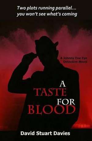 A Taste for Blood de David Stuart Davies