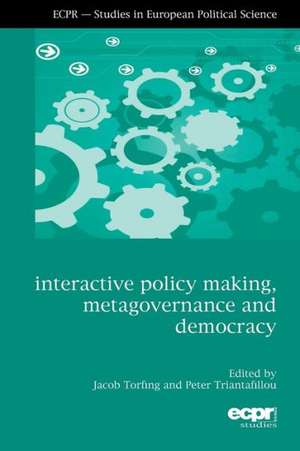 Interactive Policy Making, Metagovernance and Democracy de Jacob Torfing