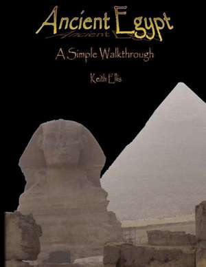 Ancient Egypt: A Simple Walkthrough