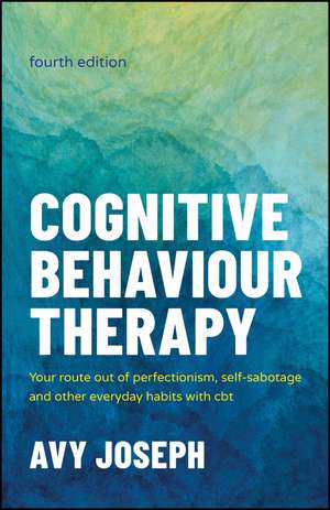 Cognitive Behaviour Therapy de Avy Joseph