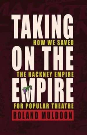 Taking on the Empire de Roland Muldoon