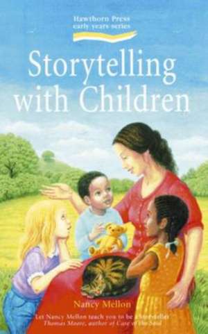 Storytelling with Children de Nancy Mellon