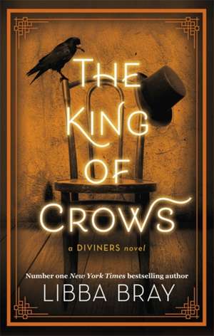 The King of Crows de Libba Bray