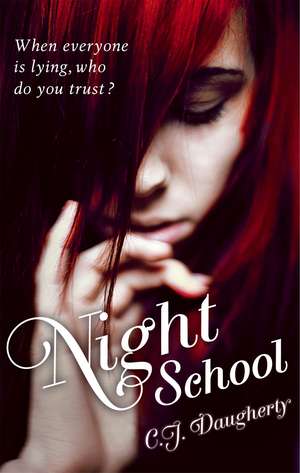 Night School: Number 1 in series de C. J. Daugherty