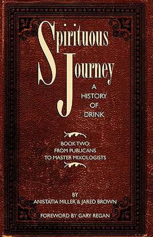 Spirituous Journey de Jared McDaniel Brown