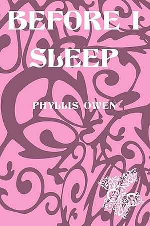 Before I Sleep de Phyllis Owen