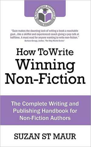 Write Winning Non-Fiction de Suzan St Maur