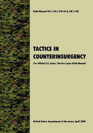 Tactics in Counterinsurgency de U. S. Department of the Army