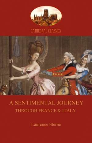 A Sentimental Journey Through France and Italy (Aziloth Books) de Laurence Sterne