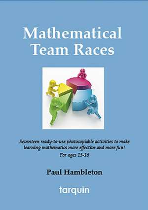 Mathematical Team Races de Paul Hambleton