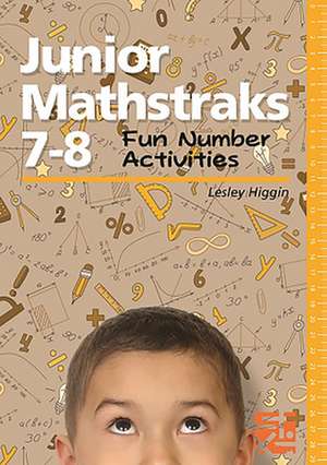 Junior Mathstaks 7-8 de Lesley Higgin