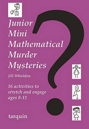 Junior Mini Mathematical Murder Mysteries de Jill Whieldon