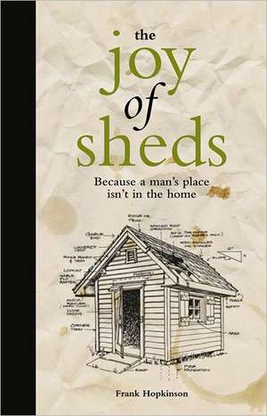 The Joy of Sheds de Andrew Davies