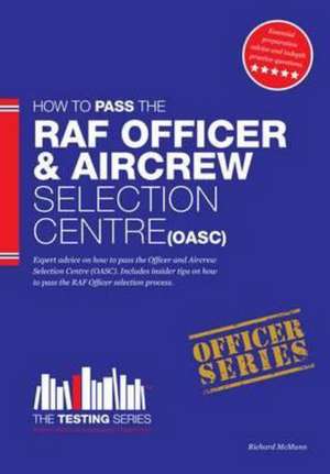 Royal Air Force Officer Aircrew and Selection Centre Workbook (OASC) de Richard Mcmunn