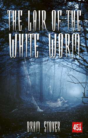 The Lair of the White Worm de Bram Stoker