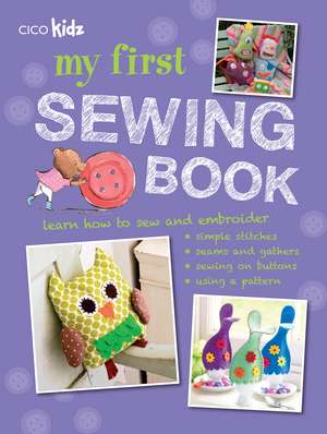 My First Sewing Book: 35 easy and fun projects for children aged 7 years + de Susan Akass