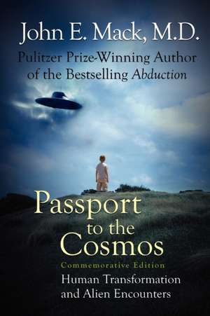 Passport to the Cosmos de John E Mack