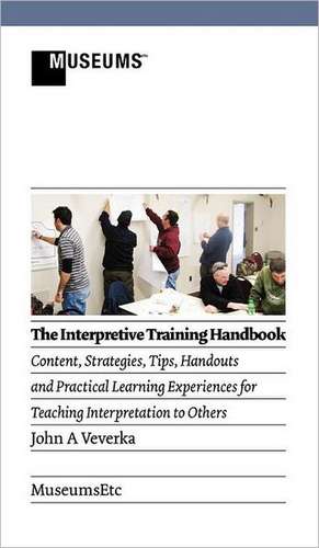 The Interpretive Training Handbook de John A. Veverka