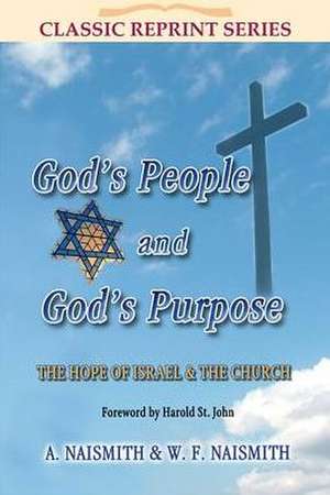 Gods People and Gods Purpose de W. Naismith