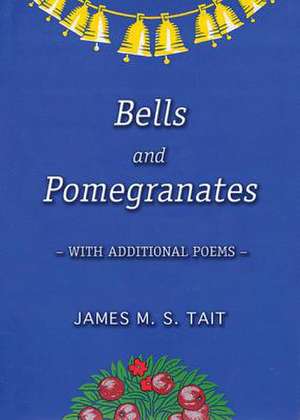 Bells and Pomegranates de James Tait