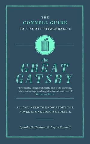 The Connell Guide To F. Scott Fitzgerald's The Great Gatsby de John Sutherland