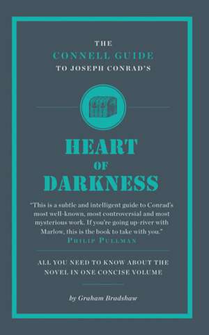 Bradshaw, G: Connell Guide To Joseph Conrad's Heart of Darkn de Graham Bradshaw