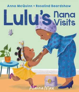 Lulu's Nana Visits de Anna Mcquinn