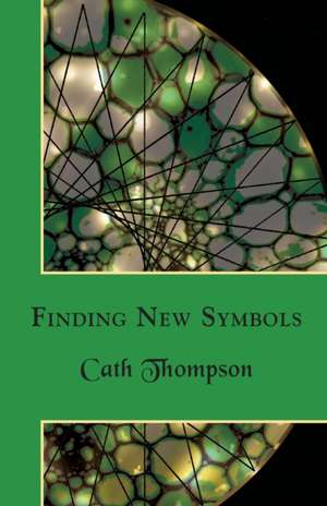 Finding New Symbols de Cath Thompson