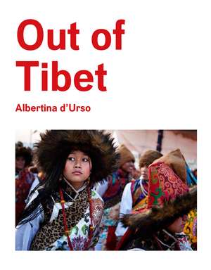 Out of Tibet de Albertina D'Urso