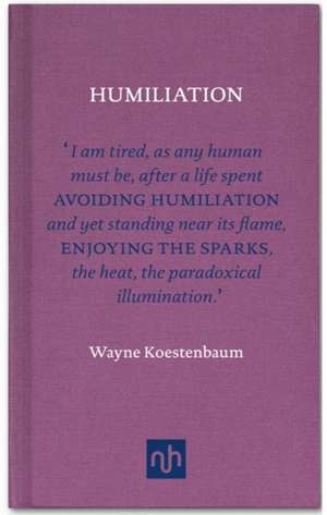 Humiliation de Wayne Koestenbaum