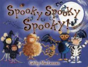 Spooky Spooky Spooky de Cathy MacLennan