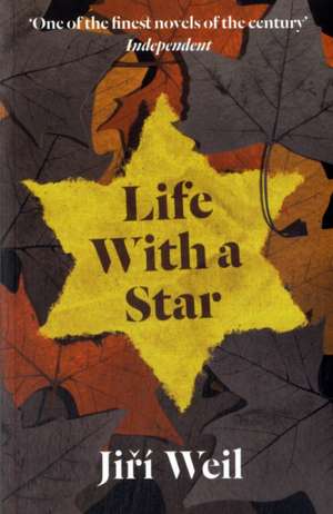 Life With A Star de Jiri Weil