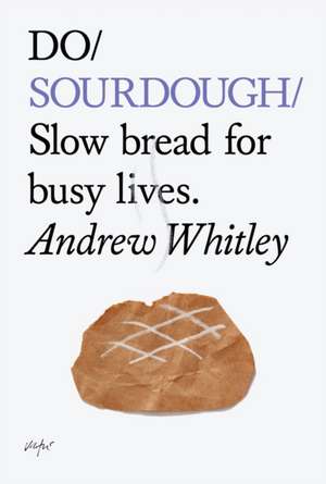 Do Sourdough de Andrew Whitley