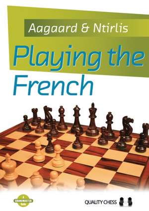 Playing the French de Jacob Aagaard