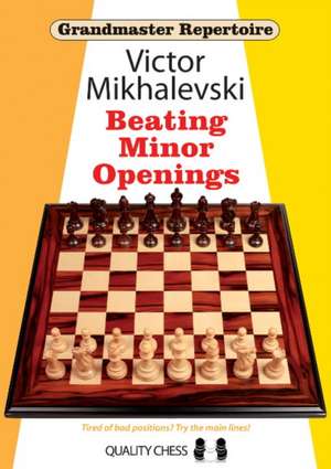 Beating Minor Openings de Victor Mikhalevski