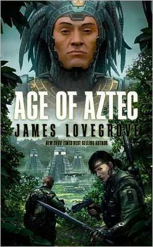 Age of Aztec de James Lovegrove